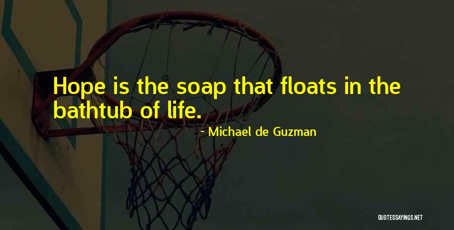 Floats Quotes By Michael De Guzman