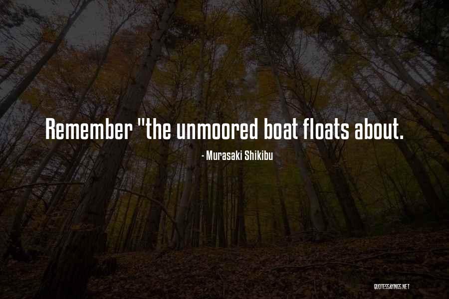 Floats Quotes By Murasaki Shikibu