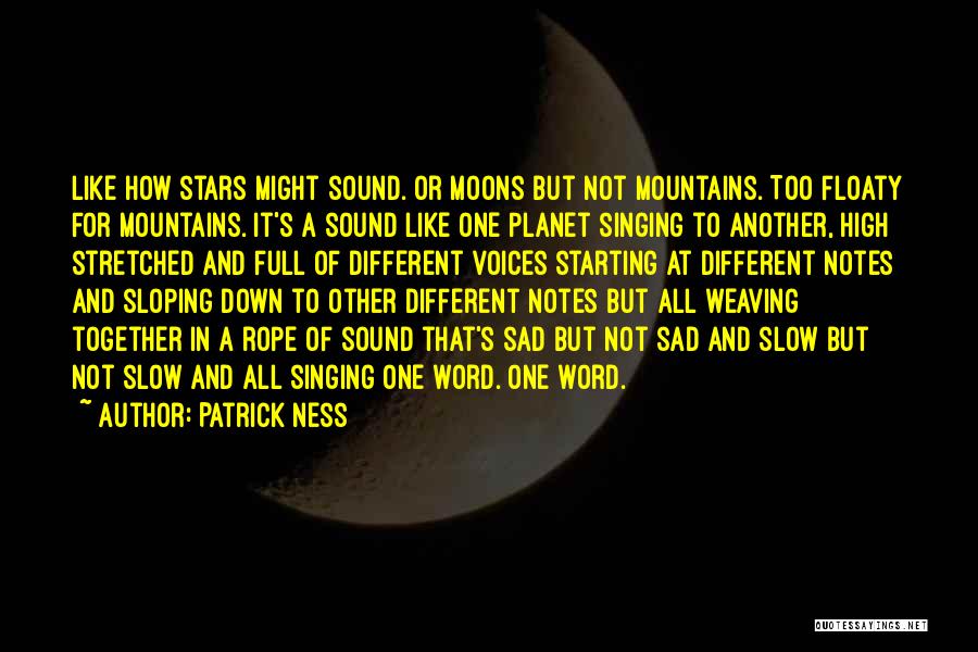 Floaty Quotes By Patrick Ness