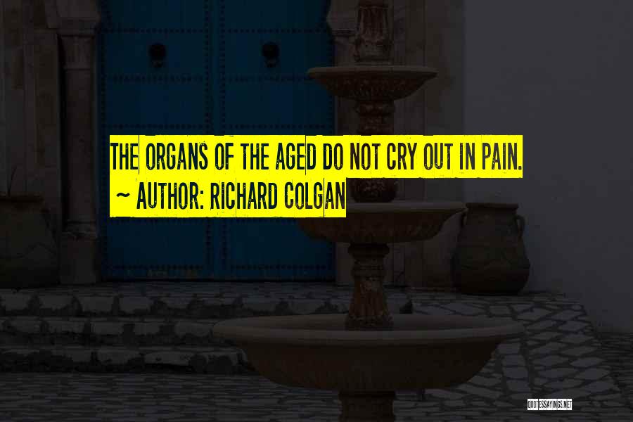 Floccinihilipilification Quotes By Richard Colgan