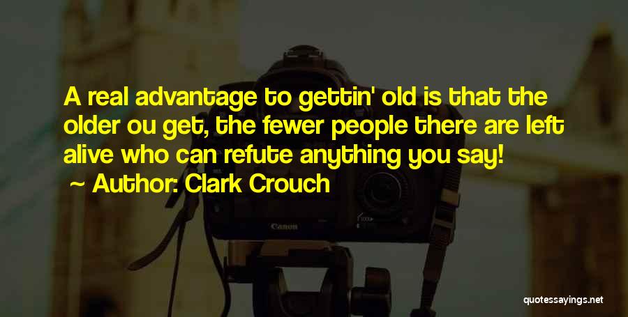 Flockes Quotes By Clark Crouch