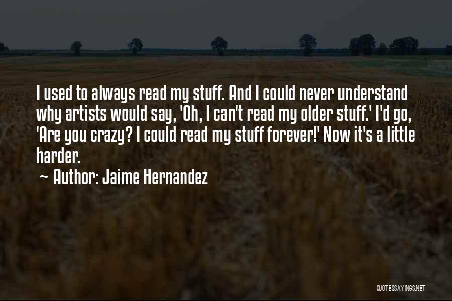 Flockes Quotes By Jaime Hernandez