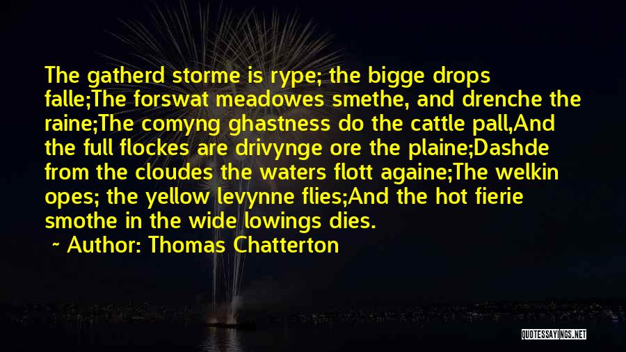 Flockes Quotes By Thomas Chatterton