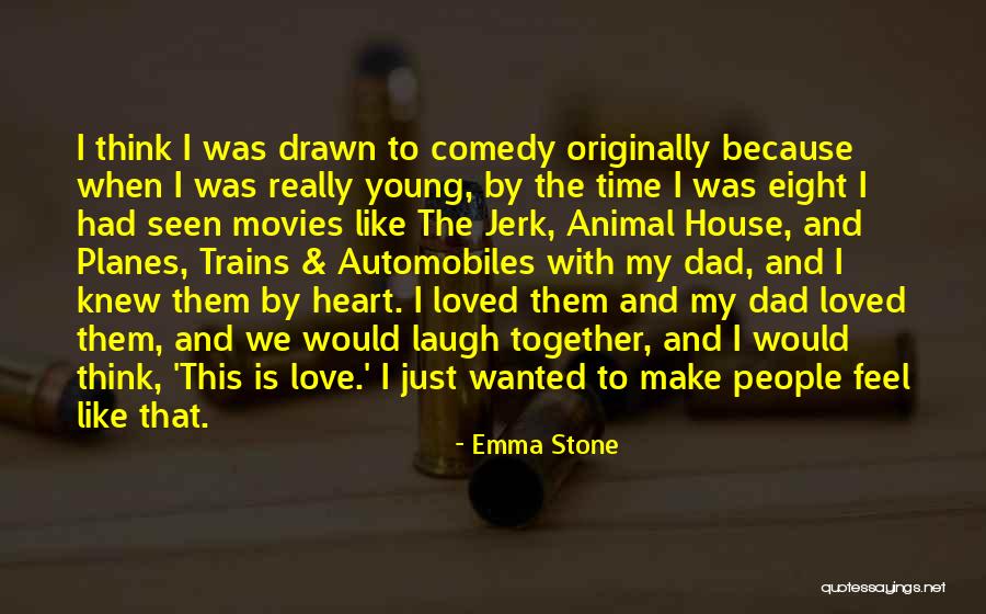 Flockton Houses Quotes By Emma Stone