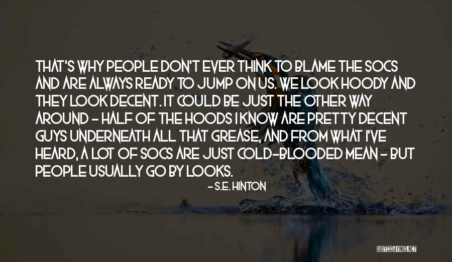 Flogel 800 Quotes By S.E. Hinton Flogel 800 Quotes By S.E. Hinton