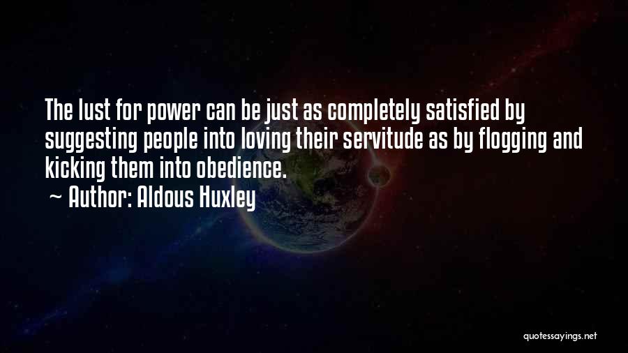 Flogging Quotes By Aldous Huxley