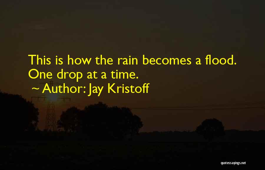 Flood And Rain Quotes By Jay Kristoff