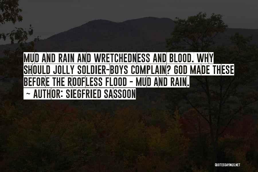 Flood And Rain Quotes By Siegfried Sassoon