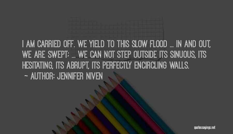 Flood Quotes By Jennifer Niven