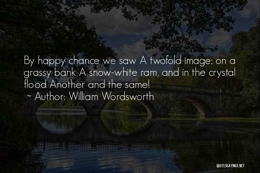 Flood Quotes By William Wordsworth