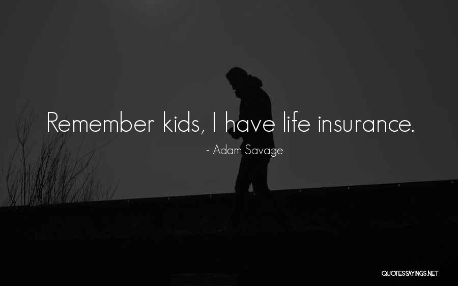 Floodgate Productions Quotes By Adam Savage Floodgate Productions Quotes By Adam Savage