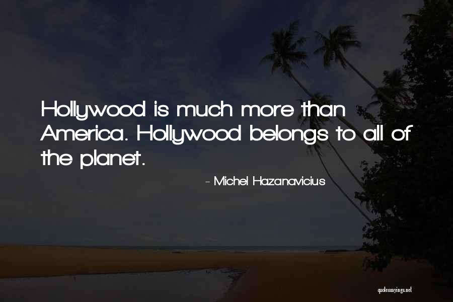 Floodgate Venture Quotes By Michel Hazanavicius Floodgate Venture Quotes By Michel Hazanavicius