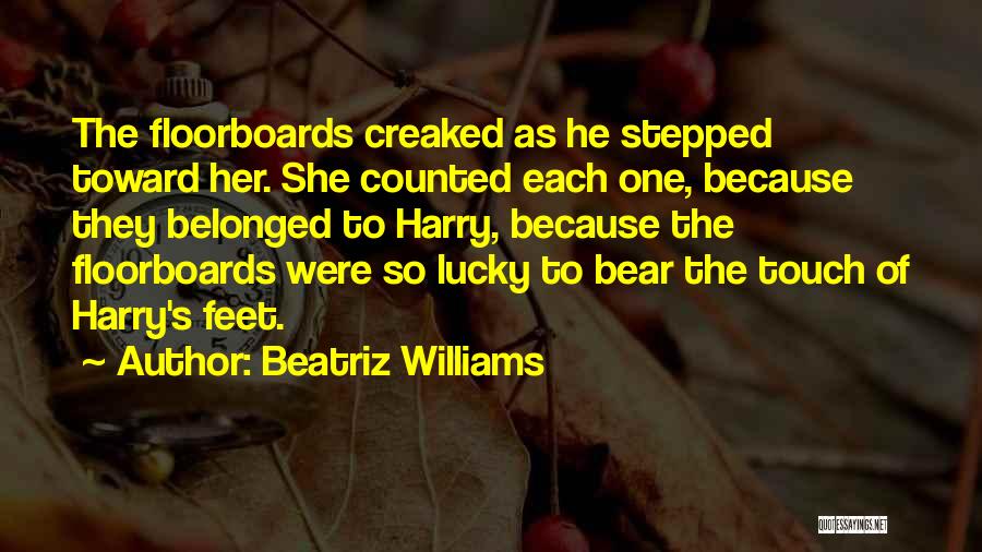 Floorboards Quotes By Beatriz Williams