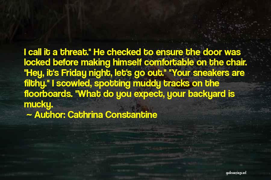 Floorboards Quotes By Cathrina Constantine