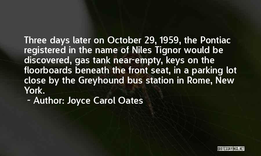 Floorboards Quotes By Joyce Carol Oates