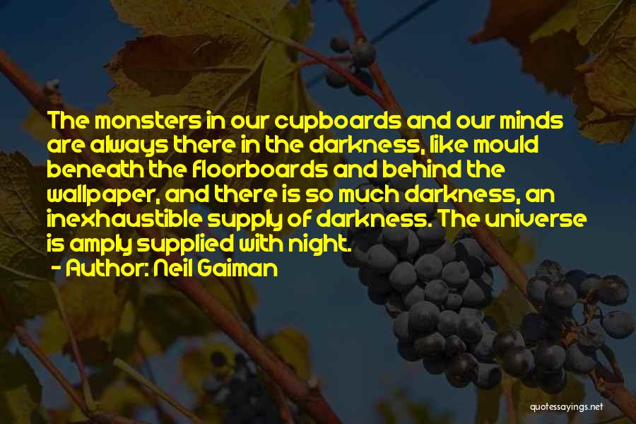 Floorboards Quotes By Neil Gaiman