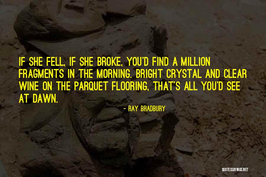 Flooring Quotes By Ray Bradbury