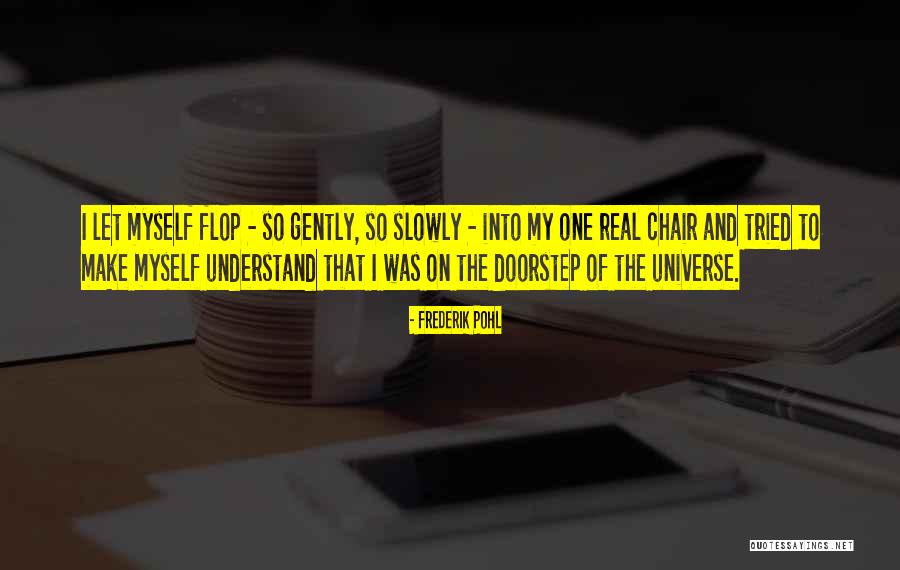 Flop Quotes By Frederik Pohl Flop Quotes By Frederik Pohl
