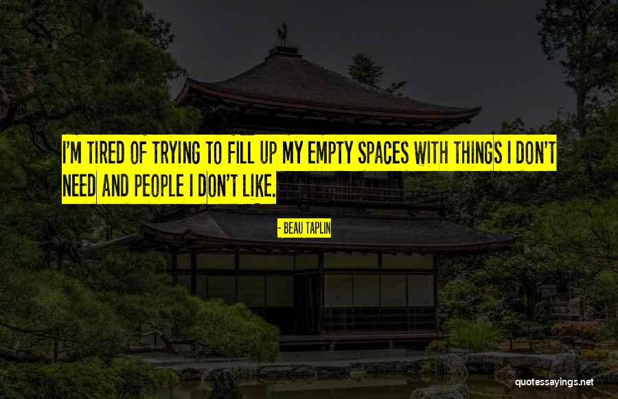 Flophouses Quotes By Beau Taplin Flophouses Quotes By Beau Taplin