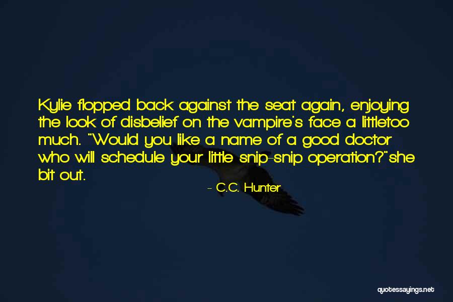 Flopped Out Quotes By C.C. Hunter Flopped Out Quotes By C.C. Hunter
