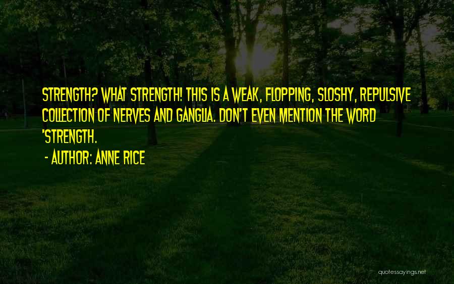 Flopping Quotes By Anne Rice