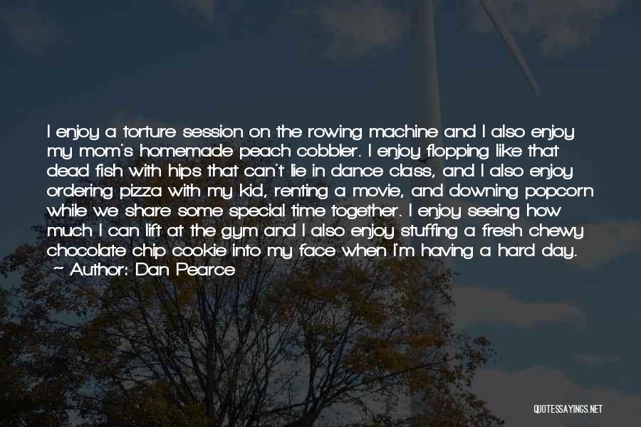 Flopping Quotes By Dan Pearce