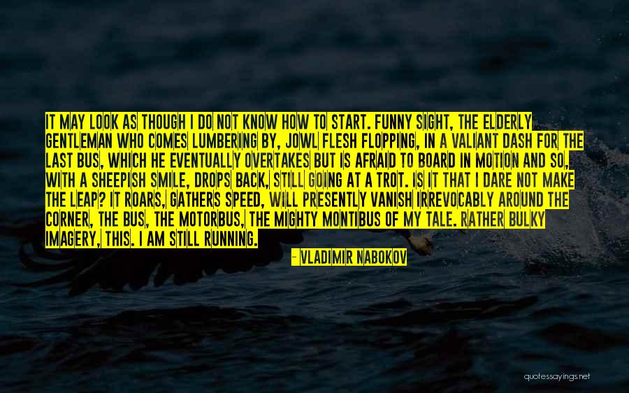 Flopping Quotes By Vladimir Nabokov