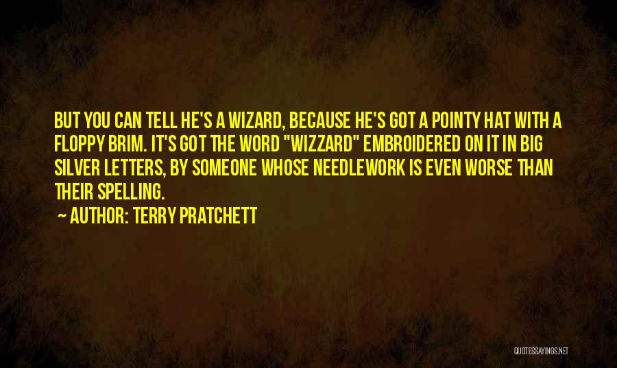 Floppy Hat Quotes By Terry Pratchett