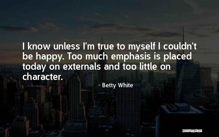 Floquet Periodicity Quotes By Betty White Floquet Periodicity Quotes By Betty White
