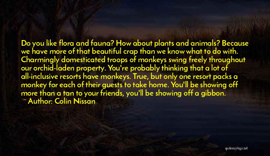 Flora And Fauna Quotes By Colin Nissan