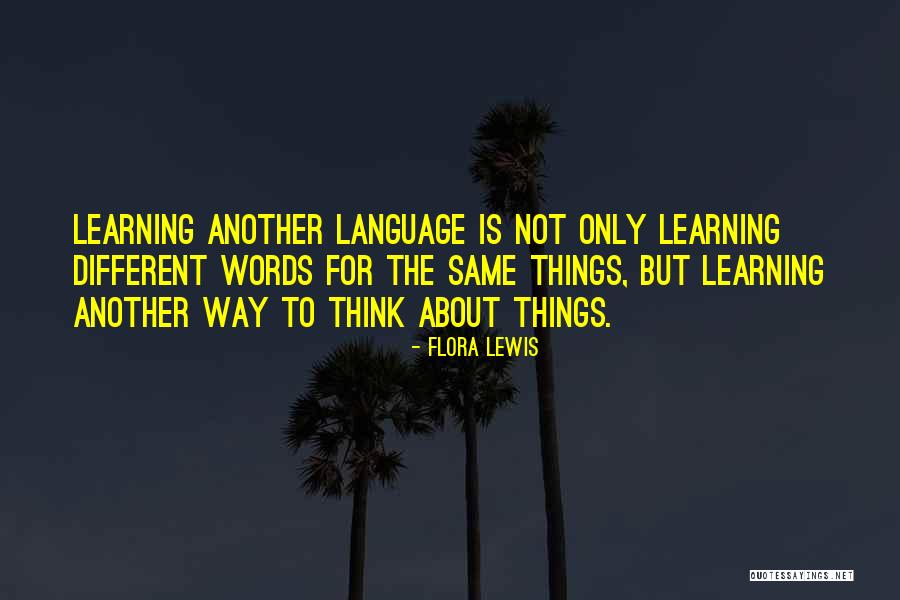 Flora Lewis Quotes 2230654