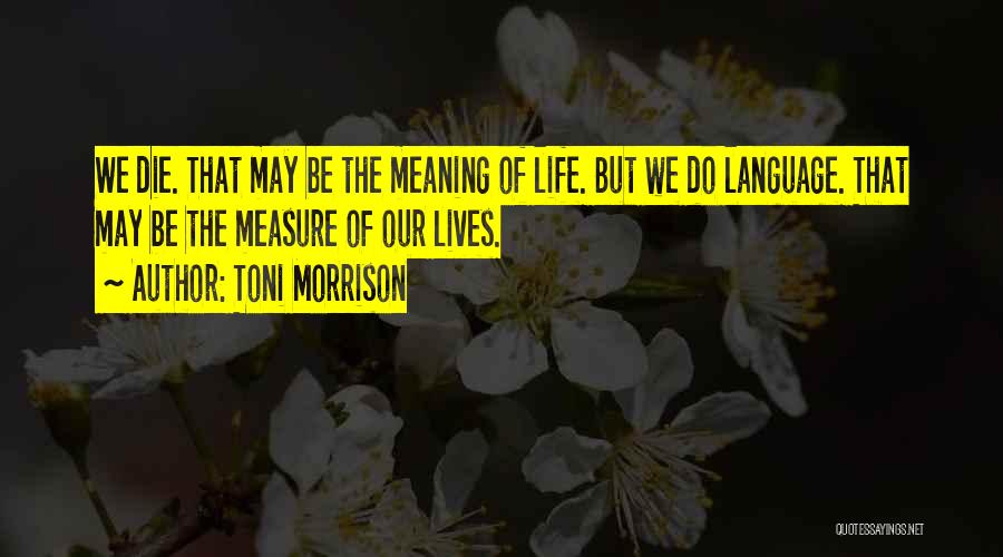 Floral Bouquet Quotes By Toni Morrison