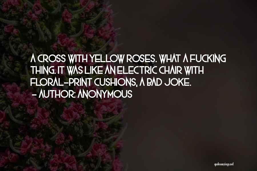 Floral Quotes By Anonymous