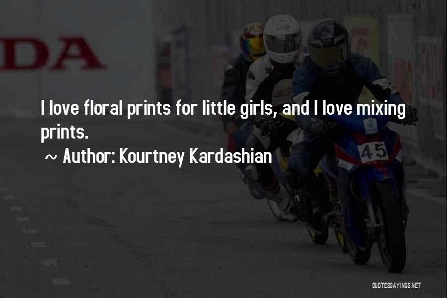 Floral Quotes By Kourtney Kardashian