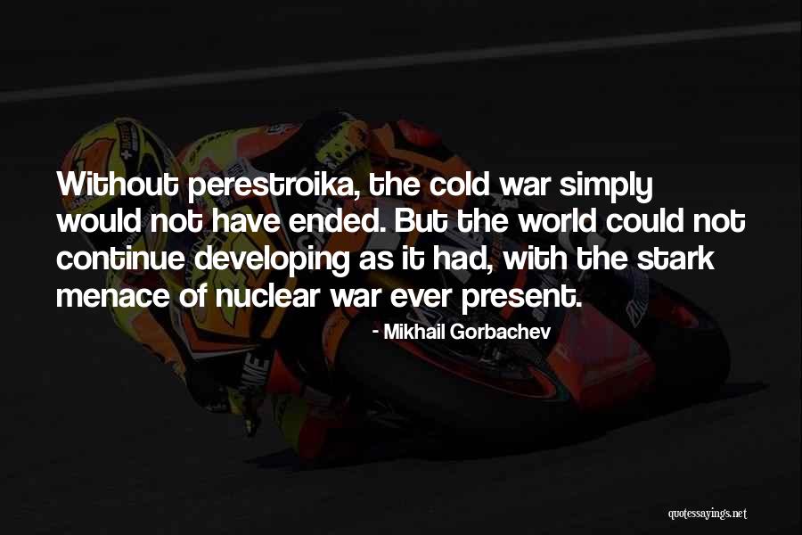 Floramyecbd Quotes By Mikhail Gorbachev Floramyecbd Quotes By Mikhail Gorbachev