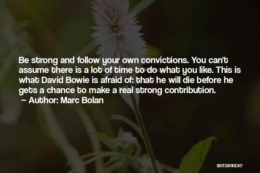 Floreal News Quotes By Marc Bolan