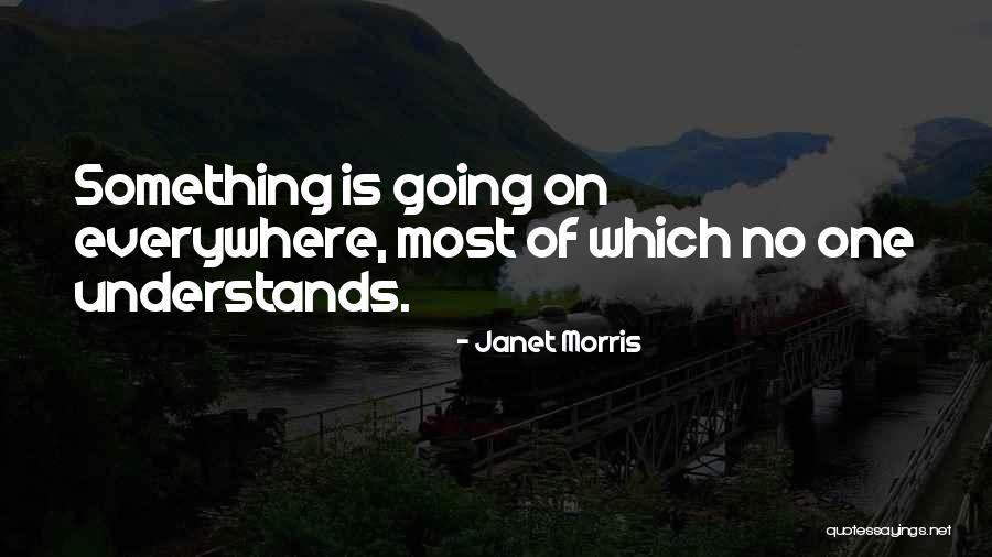 Florecer Definicion Quotes By Janet Morris Florecer Definicion Quotes By Janet Morris