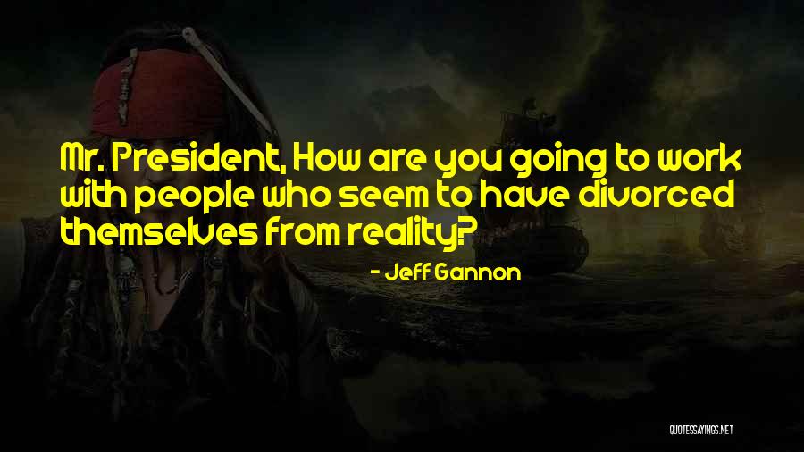 Florecimiento Guayacanes Quotes By Jeff Gannon Florecimiento Guayacanes Quotes By Jeff Gannon