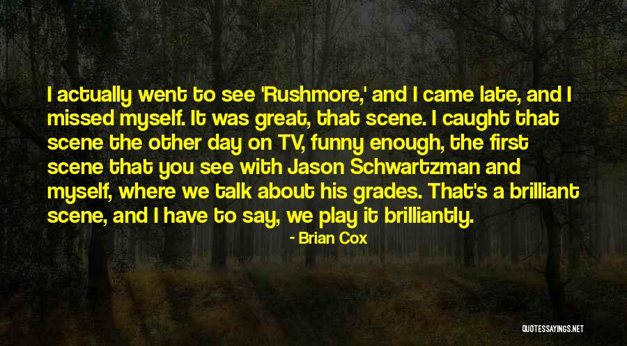 Florek Henderson Quotes By Brian Cox Florek Henderson Quotes By Brian Cox
