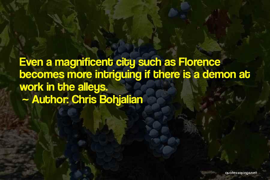 Florence City Quotes By Chris Bohjalian