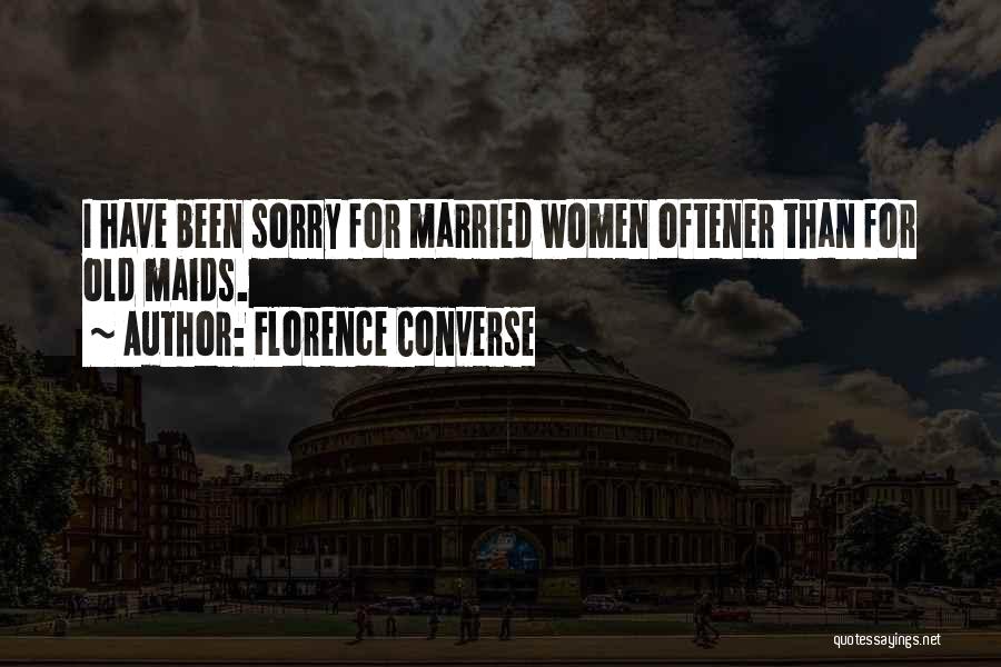 Florence Converse Quotes 1742259