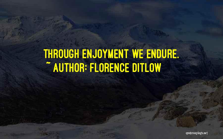 Florence Ditlow Quotes 493633