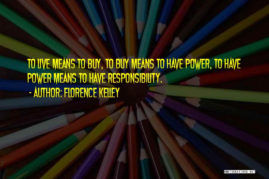 Florence Kelley Quotes 759341