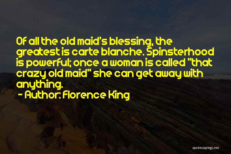 Florence King Quotes 1264452