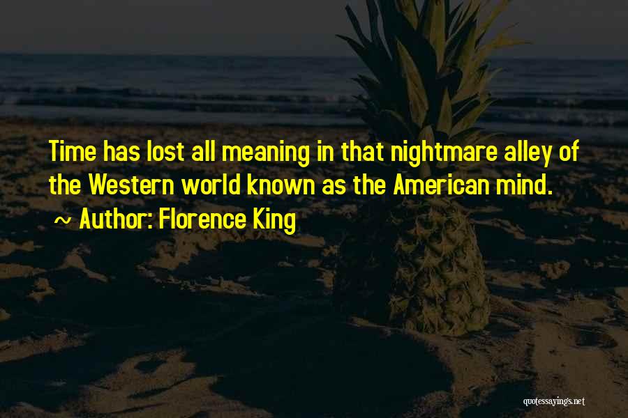 Florence King Quotes 1727272