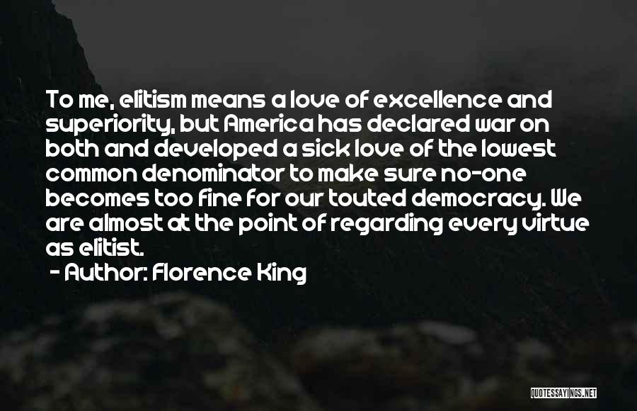 Florence King Quotes 2023557