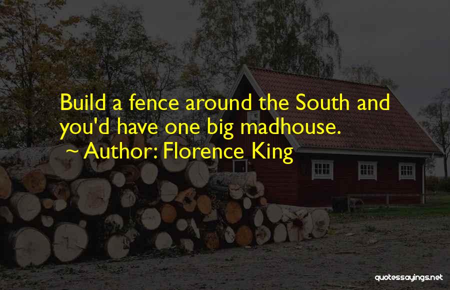 Florence King Quotes 2155636