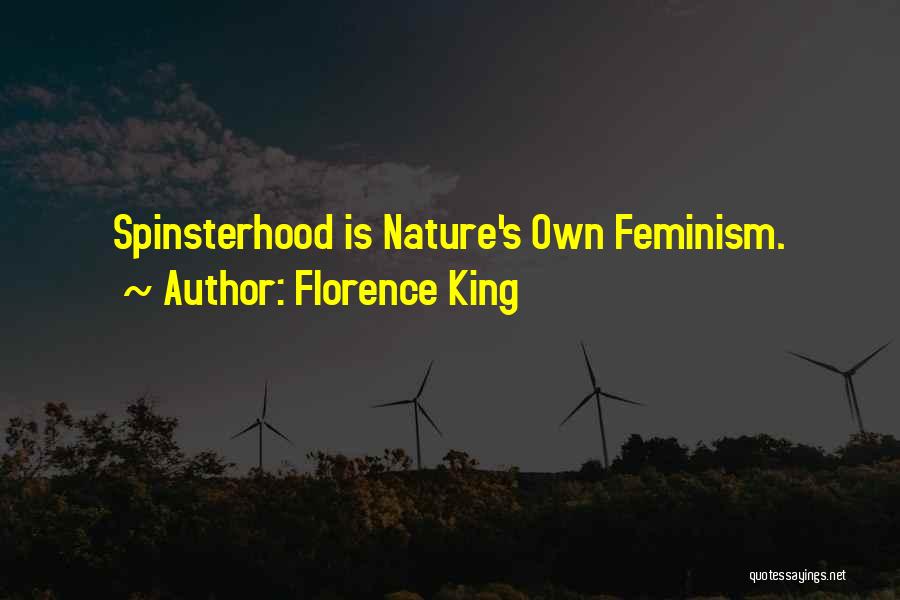 Florence King Quotes 2214860