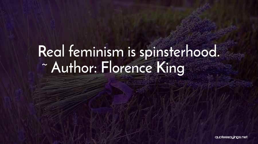 Florence King Quotes 361511