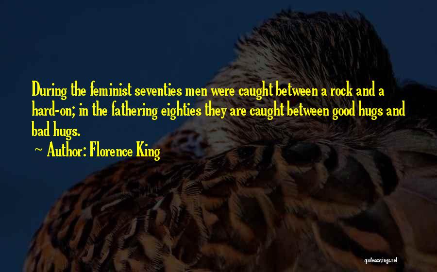 Florence King Quotes 536586